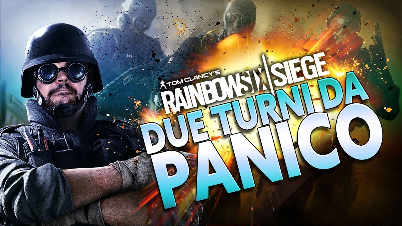 Rainbow Six Siege : 2 Turni da Panico
