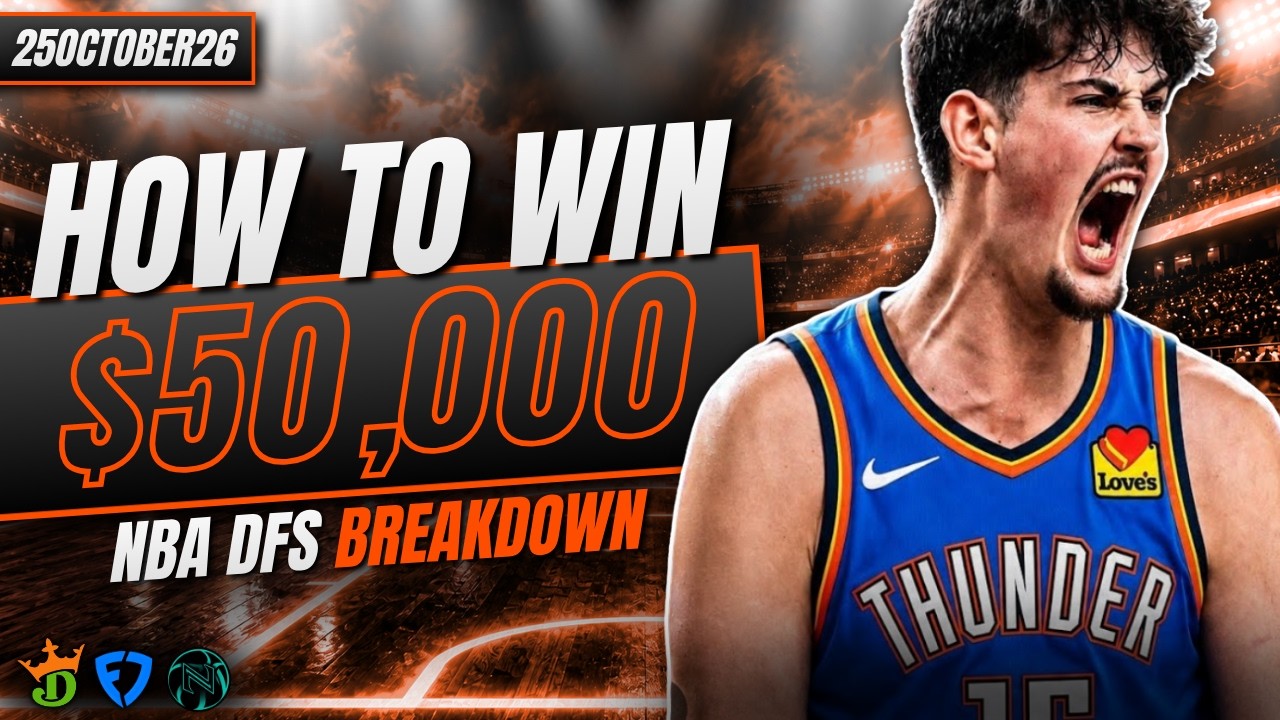 КАК ВЫИГРАТЬ ($50 000) | 26 ОКТЯБРЯ | ОБЗОР ИГРОВОГО ДНЯ NBA DFS И ЛУЧШИЕ ВЫБОРЫ