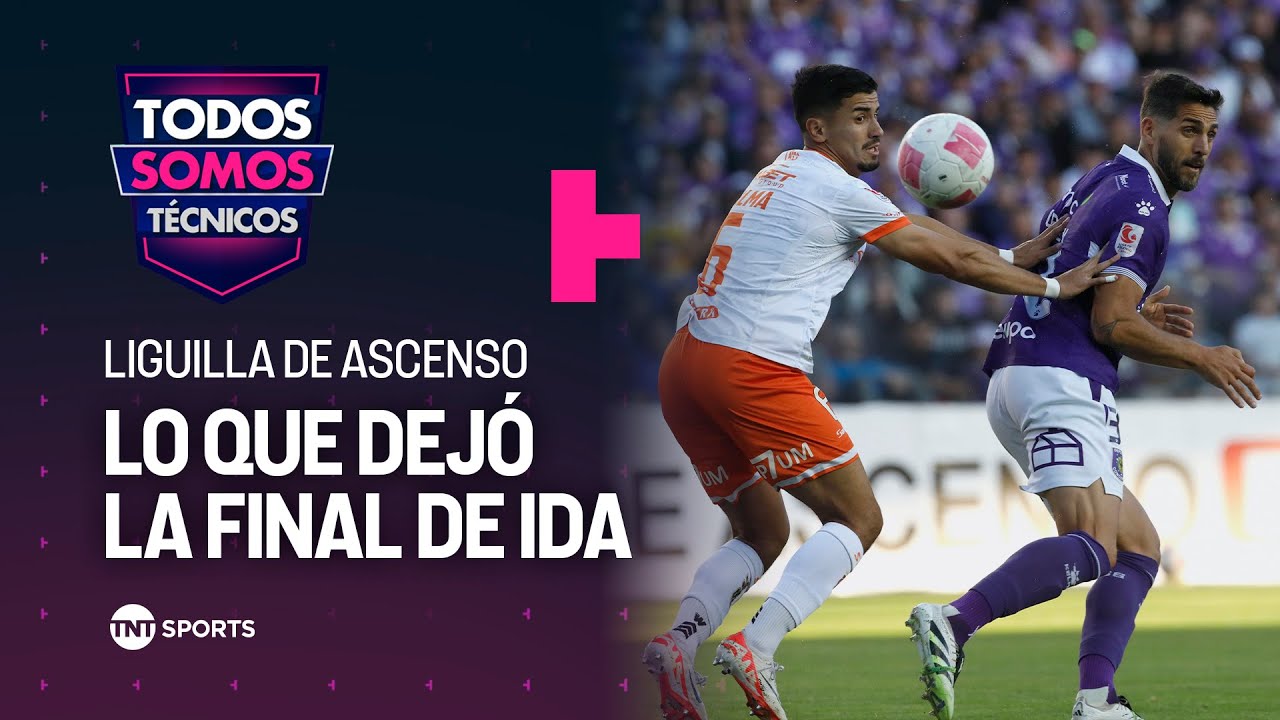 Lo que dejó la final de IDA de la Liguilla de Ascenso 2025 - Todos Somos Técnicos