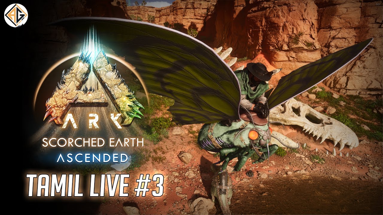 ஜுராசிக் உலகம்  | Ark Scorched Earth Ascended #3  Tamil Live | Avenger Gaming Tamil |