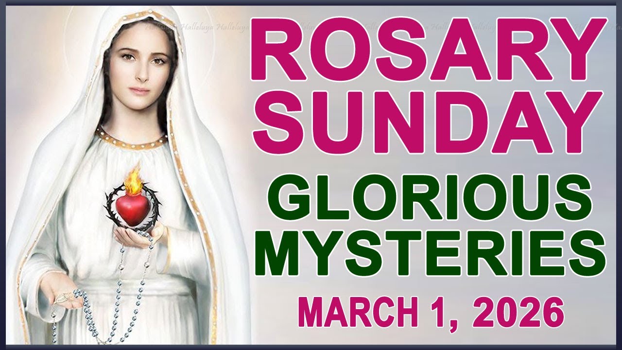 The Rosary Today I Sunday I March 1 2026 I The Holy Rosary I Glorious Mysteries