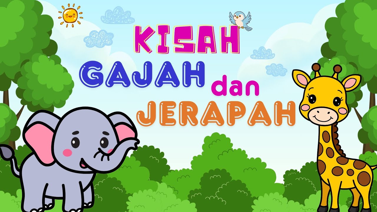 ☘️🐘KISAH GAJAH DAN JERAPAH🦒🌳