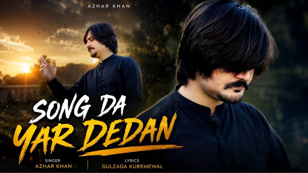 Pashto New Songs 2026 | Da Yar Dedan Azhar Khan Pashto New Tappy 2026 Tappeazy 