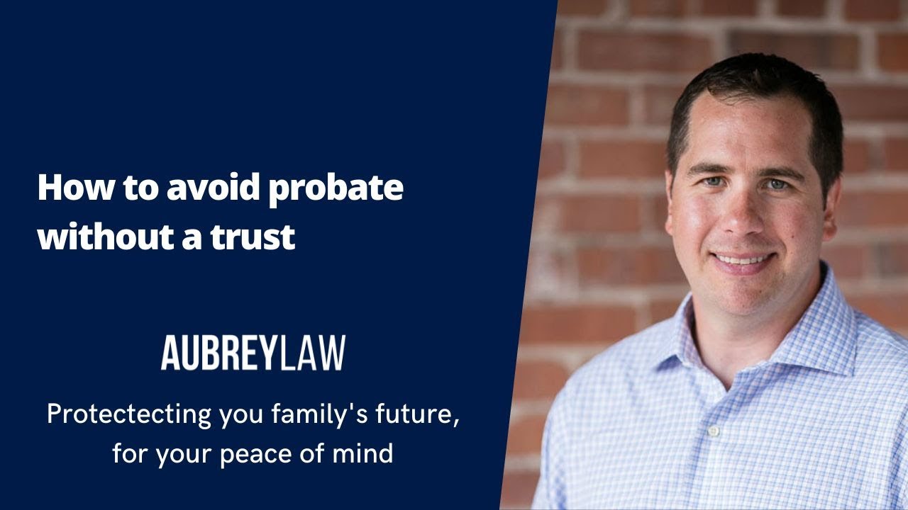 #105 How to Avoid Probate Without a Trust