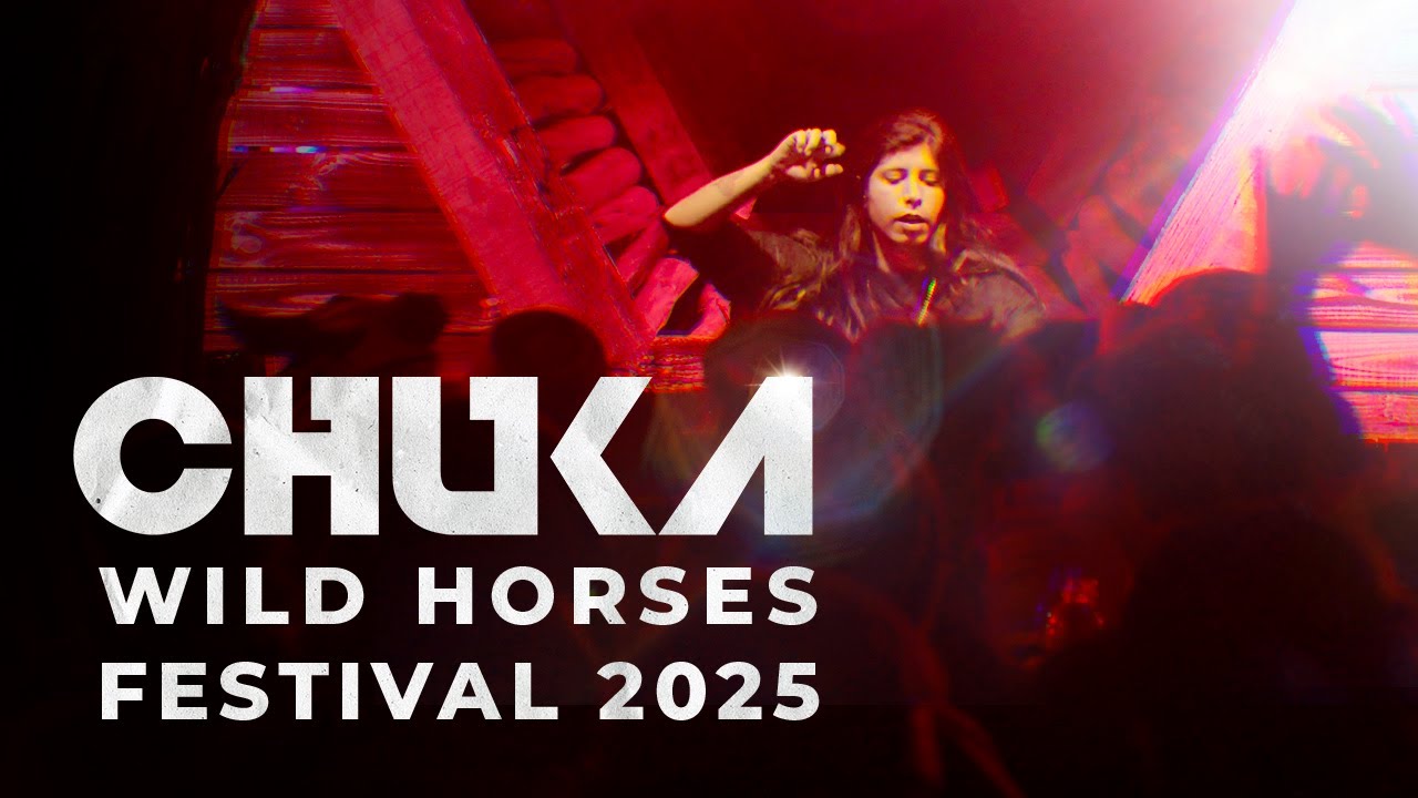 CHUKA @ Wild Horses Festival 2025 (Full Set Movie)