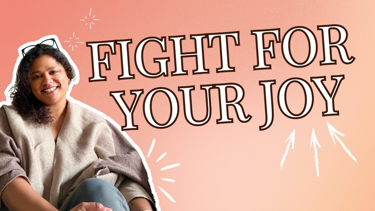 How to Create More Joy in Your Life (Even When the World Feels Like a Mess)