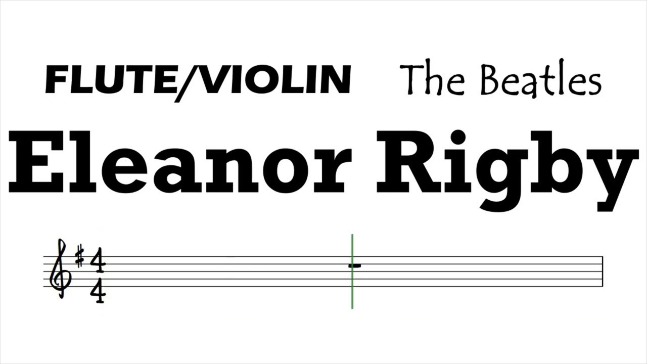 Eleanor Rigby Flute Violin Sheet Music Backing Track Play Along Partitura