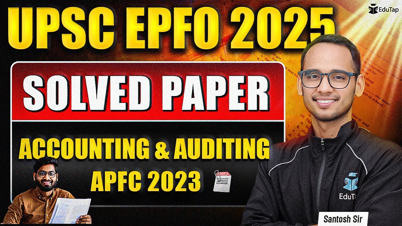 UPSC EPFO Previous Year Paper | Accounting & Auditing | UPSC EPFO PYQ | EPFO Solved Question Paper