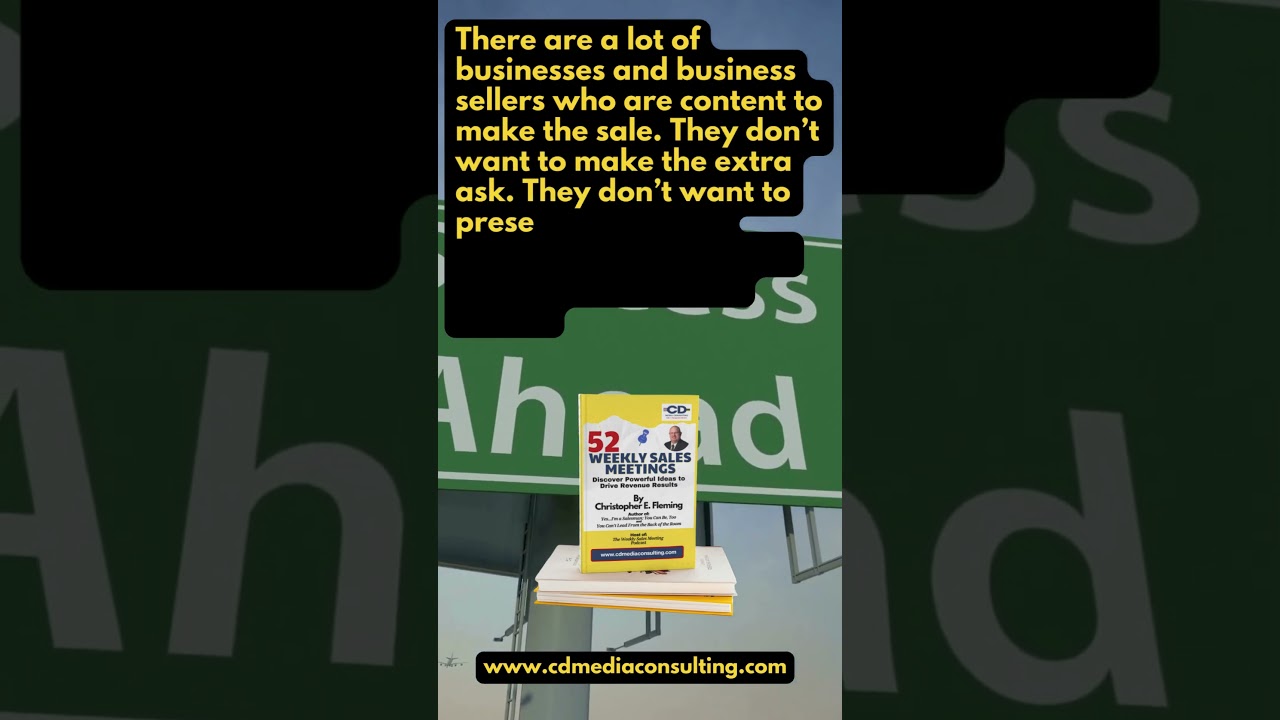 Always ask for the add on. (Sales Training)
