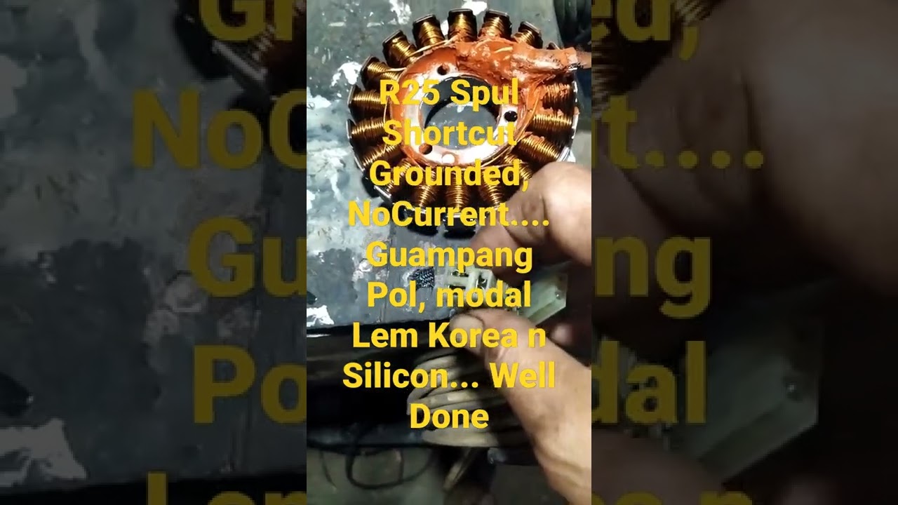 R25 Spul Ori Grounded, No Listrik, Jangan Ganti Dulu ...Guampang pol bro 😇✌