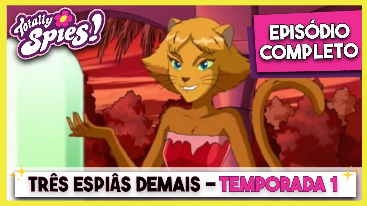 Três Espiãs Demais! 🕵 Temporada 1, Episódio 16 🌸 Estilo selvagem  | EPISÓDIO COMPLETO