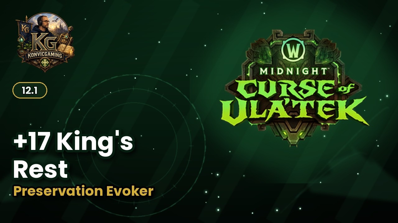 +17 Kings Rest Preservation Evoker 12.1 Mythic + Season 2