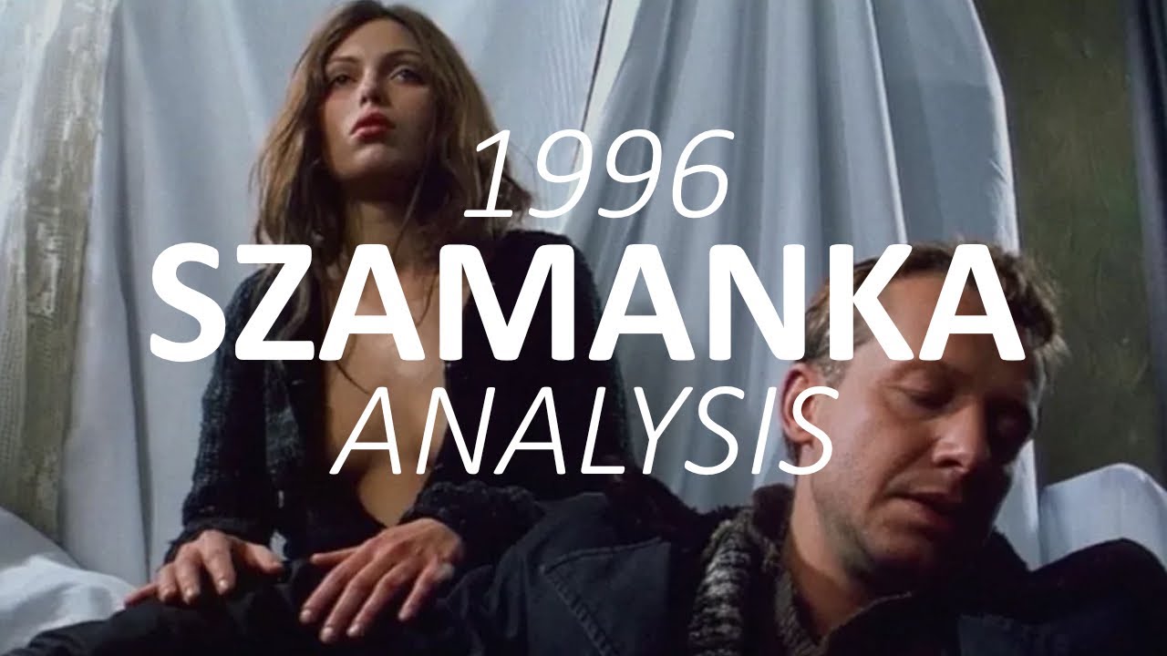 SZAMANKA ANALYSIS the FILM itself