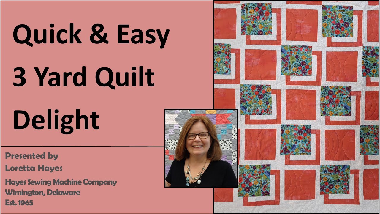 Quick and Easy 3 Yard Quilt Delight