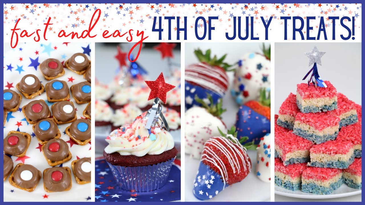 4th of July Treats in a Hurry | 4 SIMPLE IDEAS!