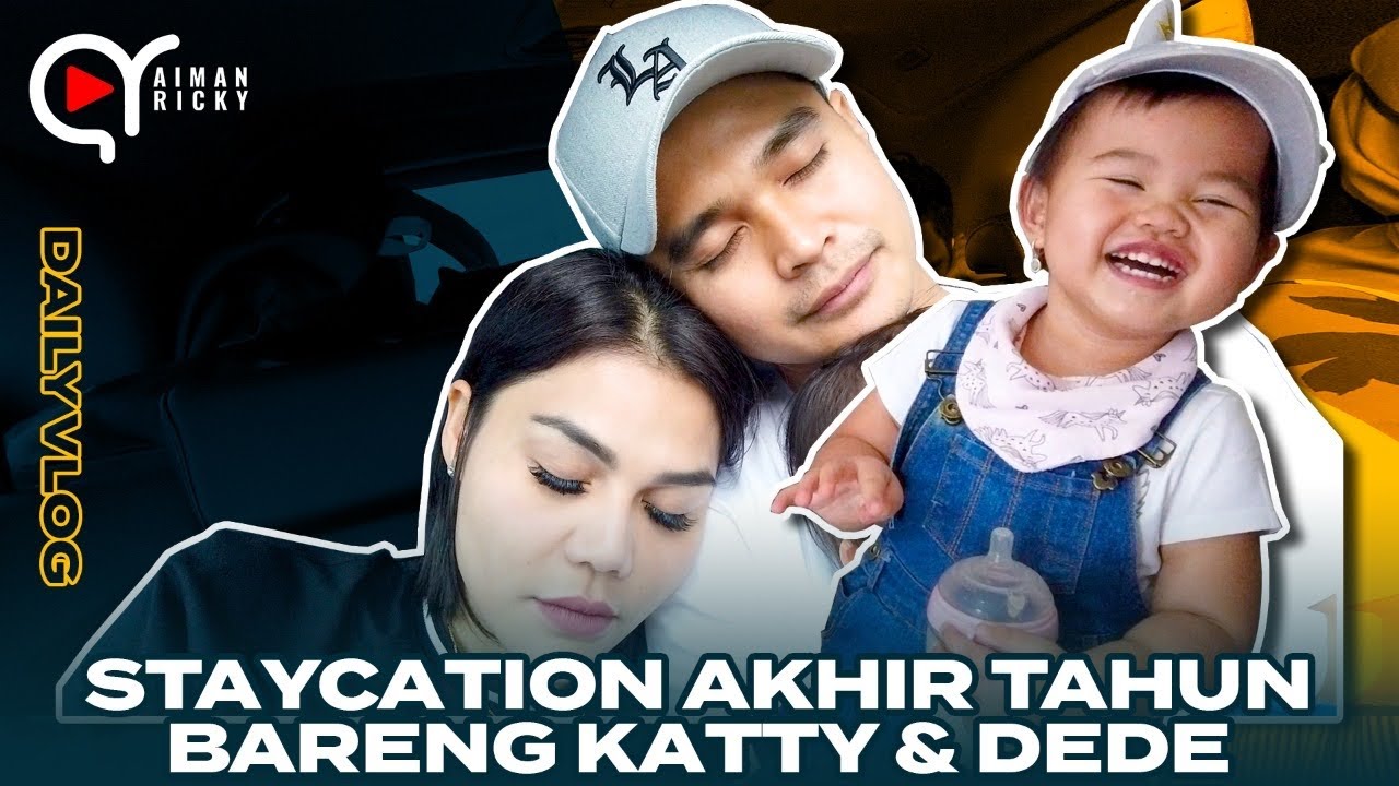 MENGAKHIRI TAHUN STAYCATION BERSAMA DEDE ROTI SOBEK