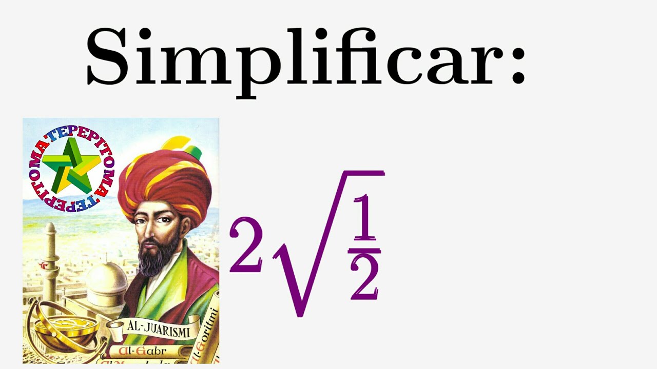 3. Simplificaci&oacute;n de radicales. Ejercicio 232 problema 3. &Aacute;lgebra de Baldor.