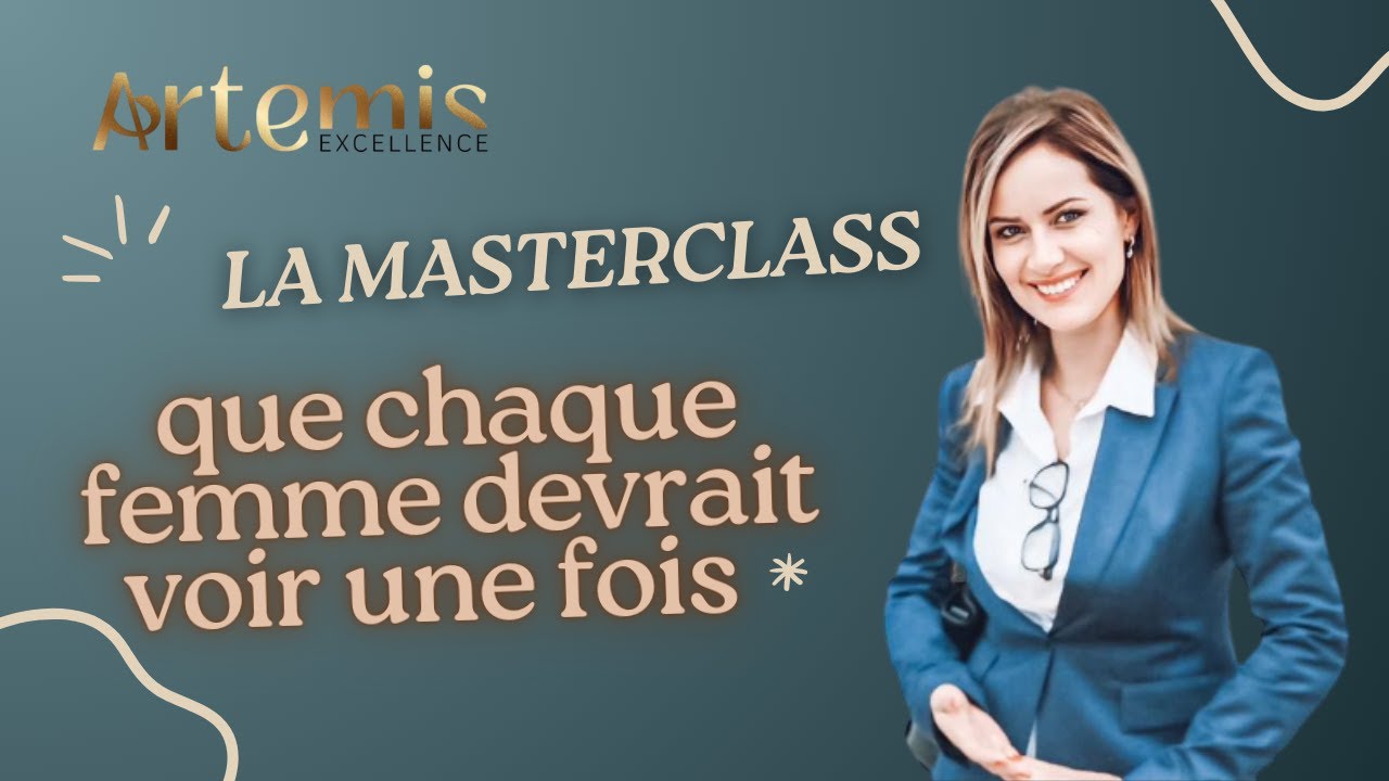 La Masterclass que chaque femme devrait voir au moins une fois ✨
