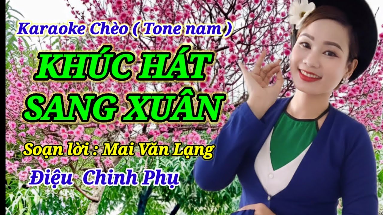 Karaoke chèo  Tone nam  | Khúc hát sang xuân ( Chinh phụ ) 