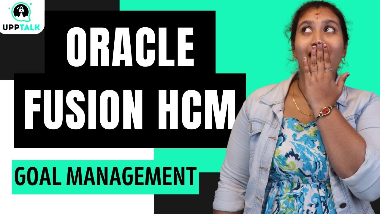 Oracle Fusion HCM Goal Management | Oracle Fusion HCM Training | Oracle Fusion HCM | UppTalk