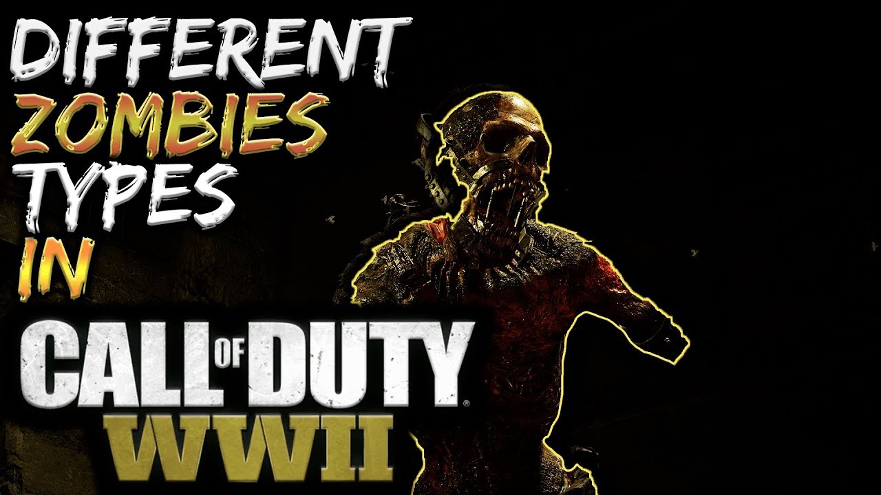Different Type Of Zombies In WWII Zombies! Call Of Duty World War II