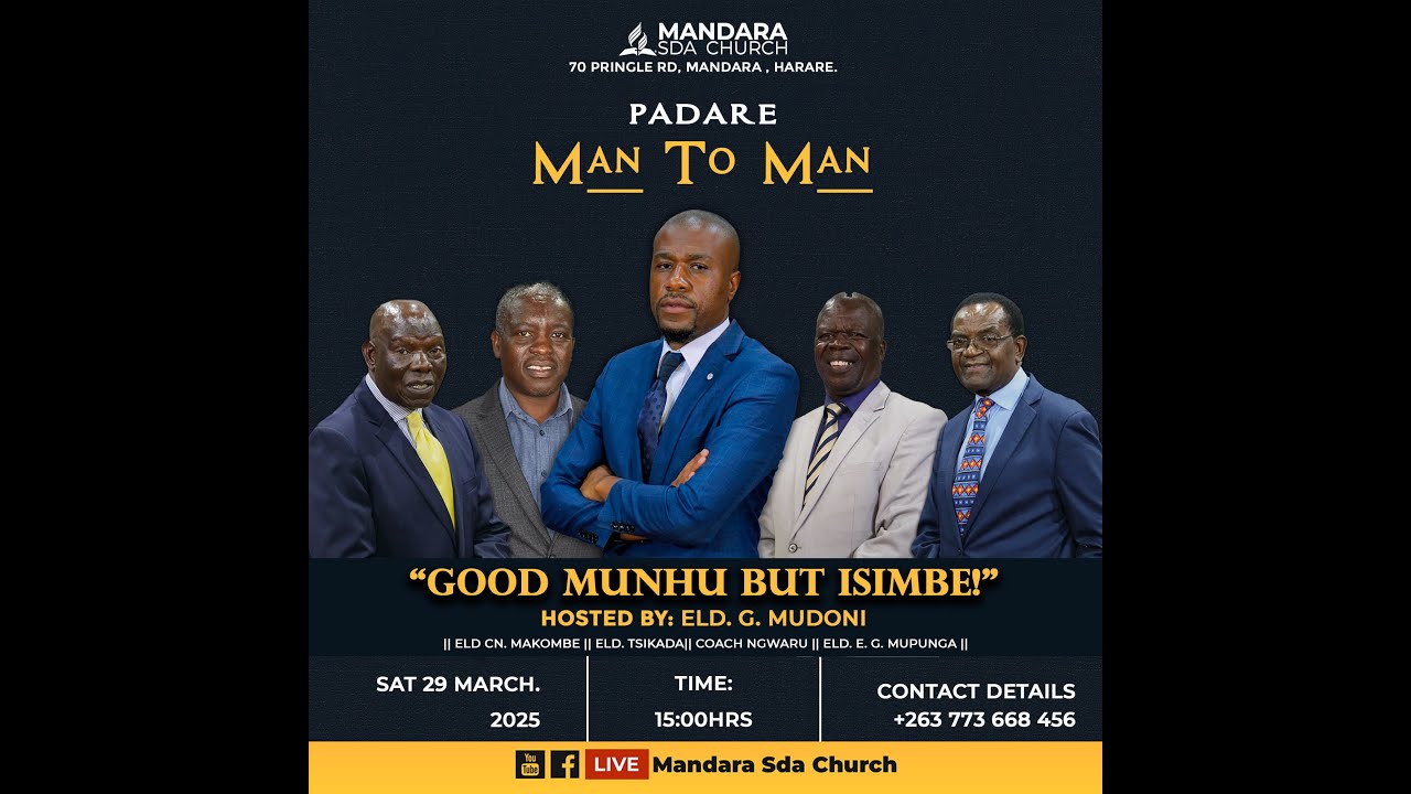 Mandara SDA Church || Padare || Title: Good Munhu But Isimbe || Date: 29 March 2025 || Time: 3:00pm