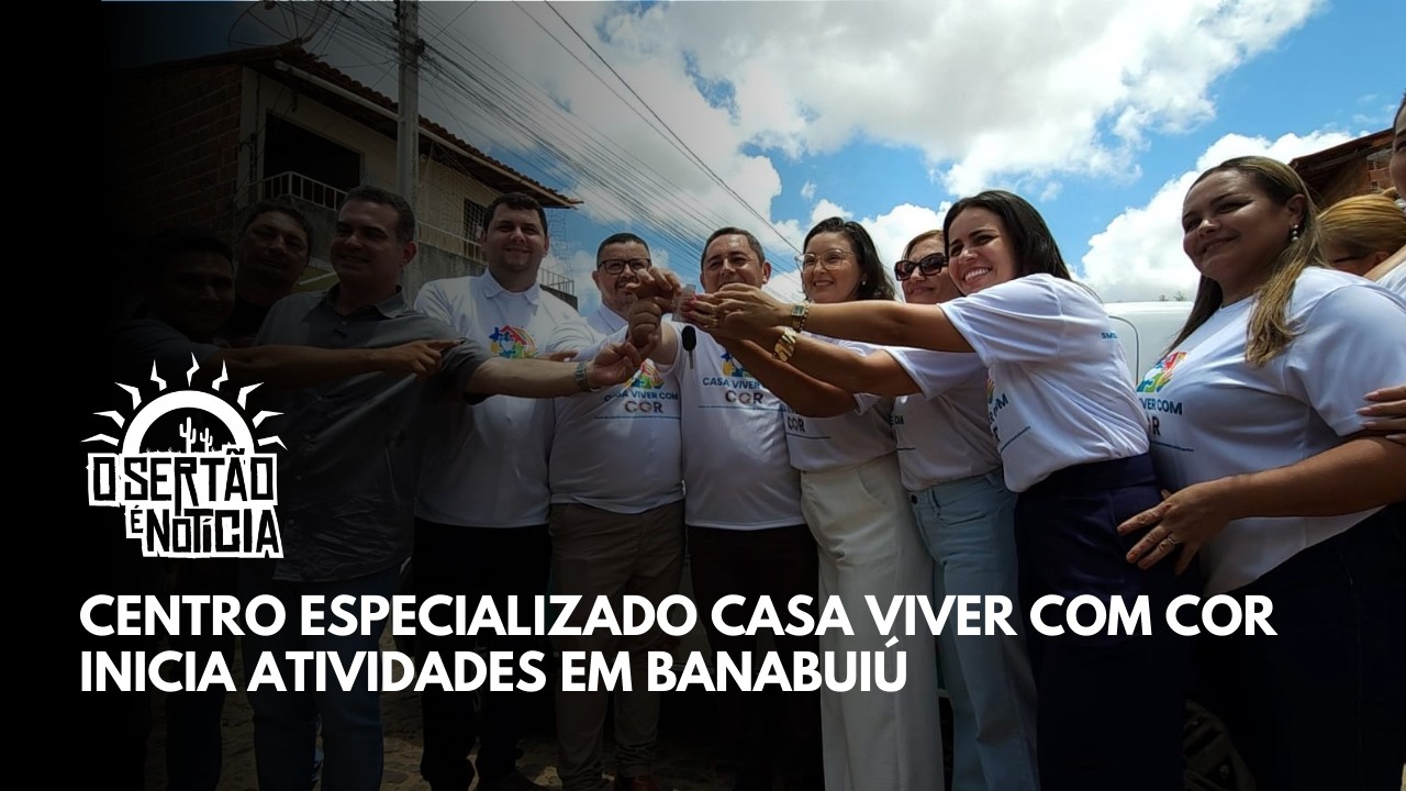 Banabuiú inaugura Casa Viver com Cor para atendimento especializado em neurodesenvolvimento