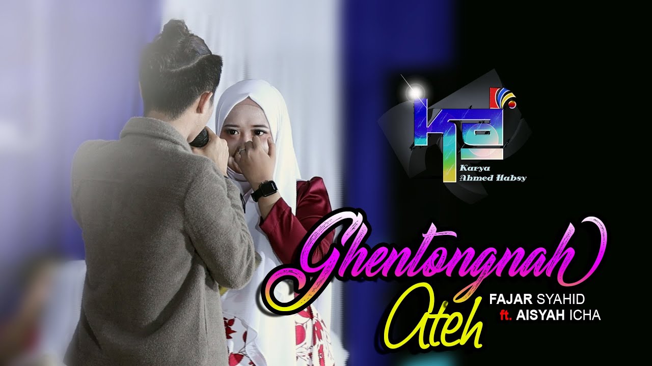 DUET BAPER !!!  GHENTONGNAH ATEH  II  FAJAR SYAHID ft. AISYAH ICHA  II  LIVE K.A  II  SAMPANG
