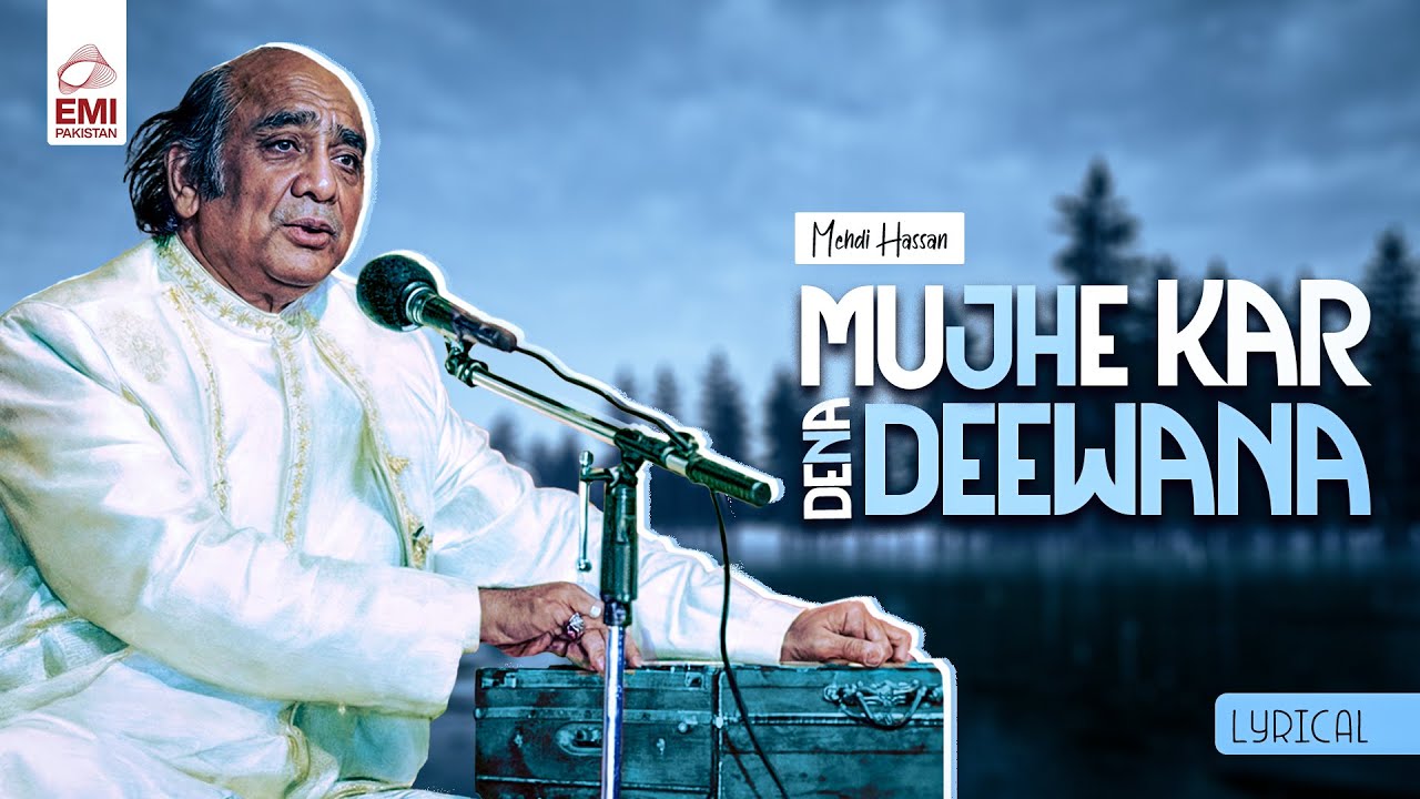 Mujhe Kar Dena Deewana Lyrical | Mehdi Hassan | @EMIPakistanOfficial