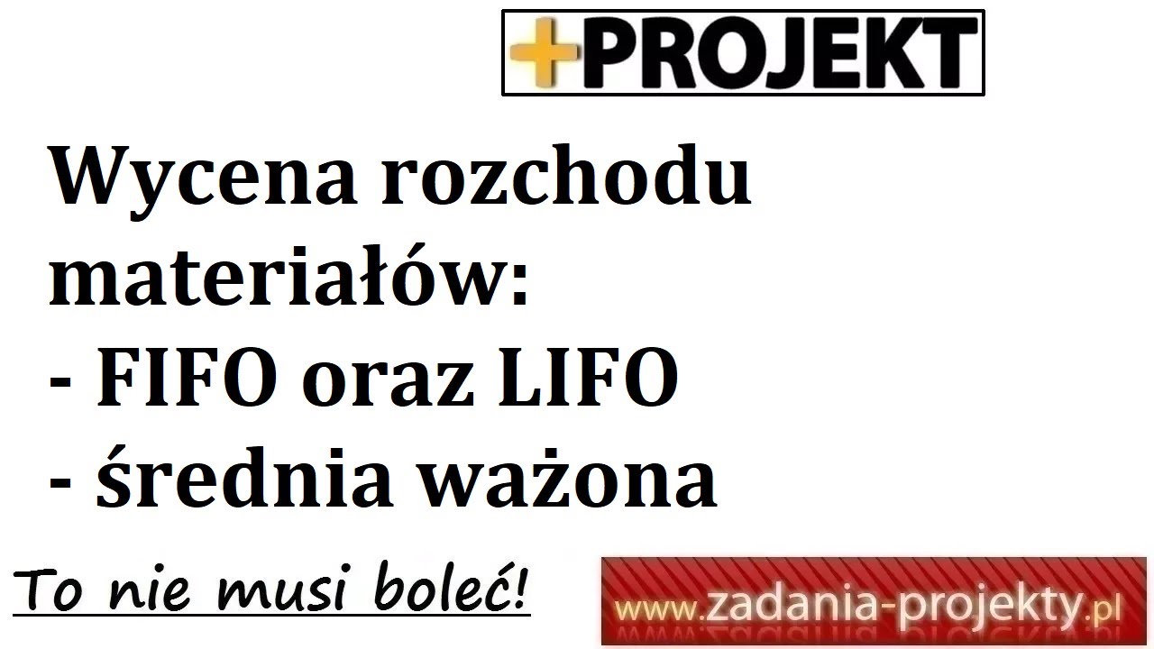 Metody wyceny rozchodu materiałów - FIFO LIFO średnia ważona - rozwiązanie zadania
