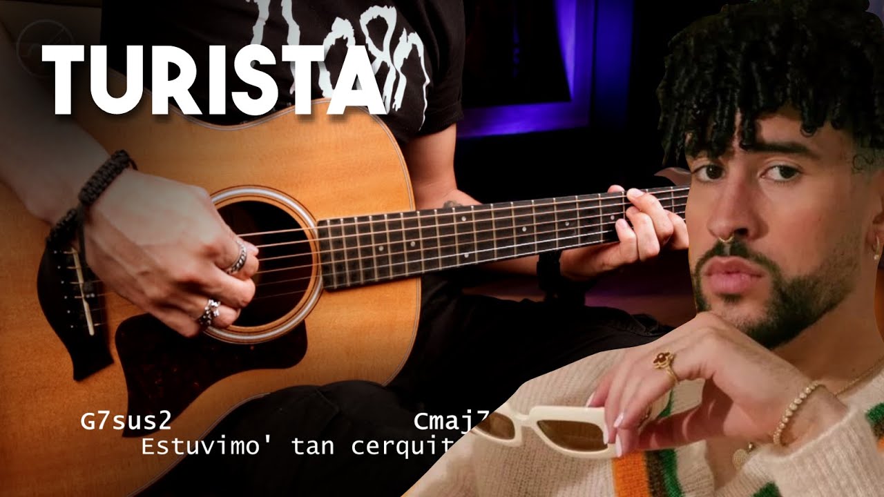 TURISTA - Bad Bunny ACORDES Cover Guitarra Acustica | Christianvib