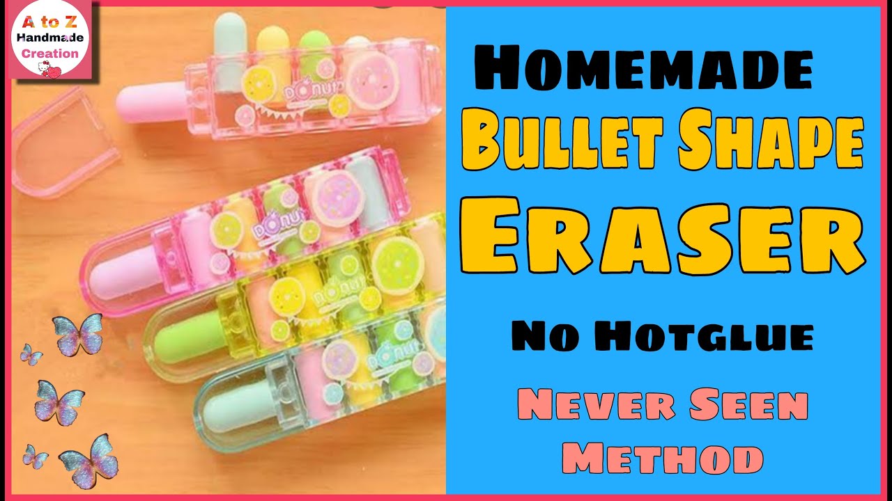 How to make Eraser Box/diy bullet Shape eraser/how to make eraser pen/cool school Supply hacks