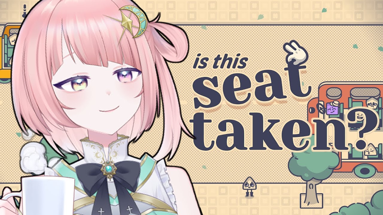 【Is This Seat Taken?】Brainrotted VTuber vs Logic Game【#VTuber】| Cozy Puzzle Game