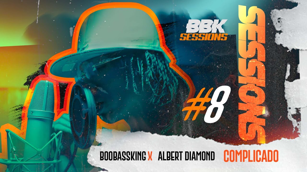 Albert Diamond x BooBassKing - Complicado [ #BBKSESSIONS #8 ]