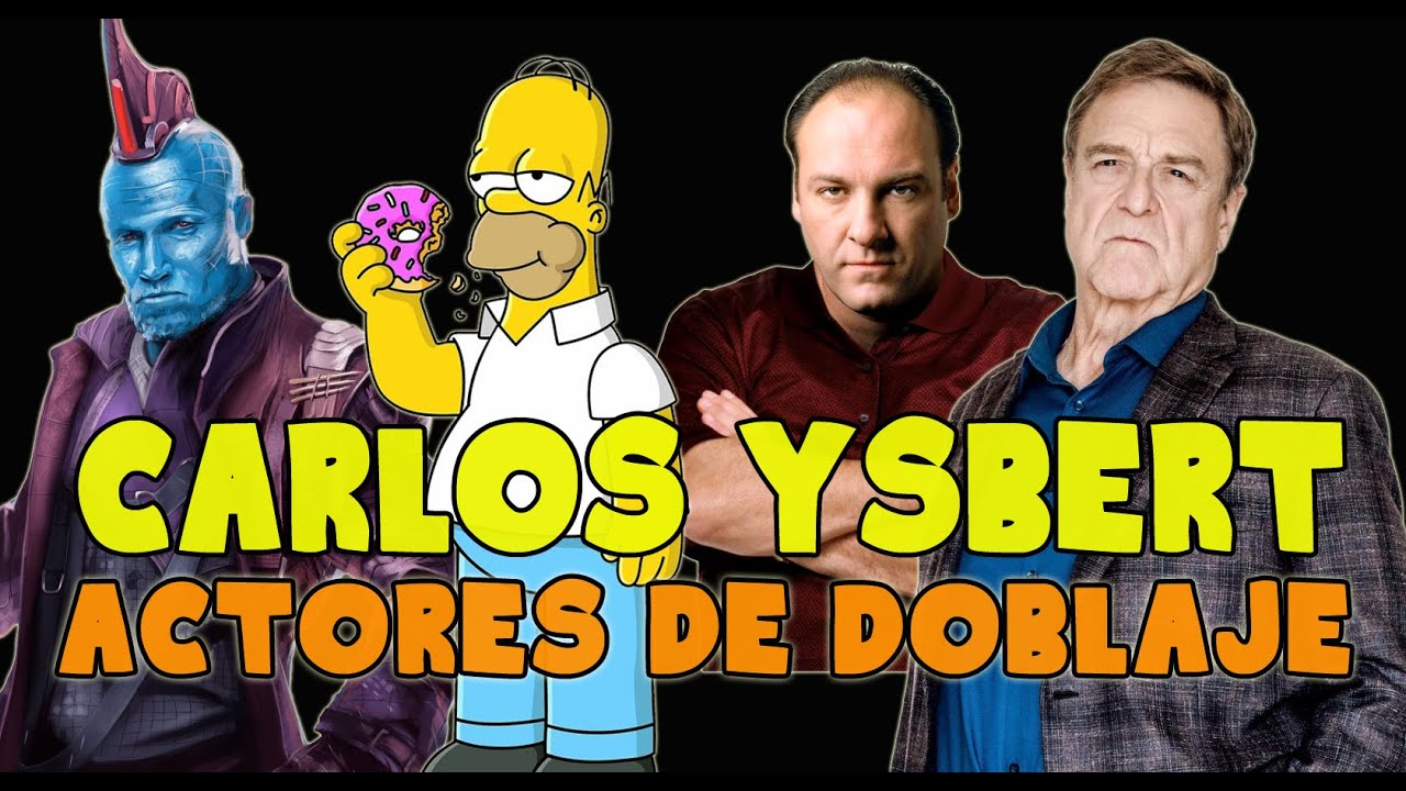 Actores de Doblaje - Carlos Ysbert