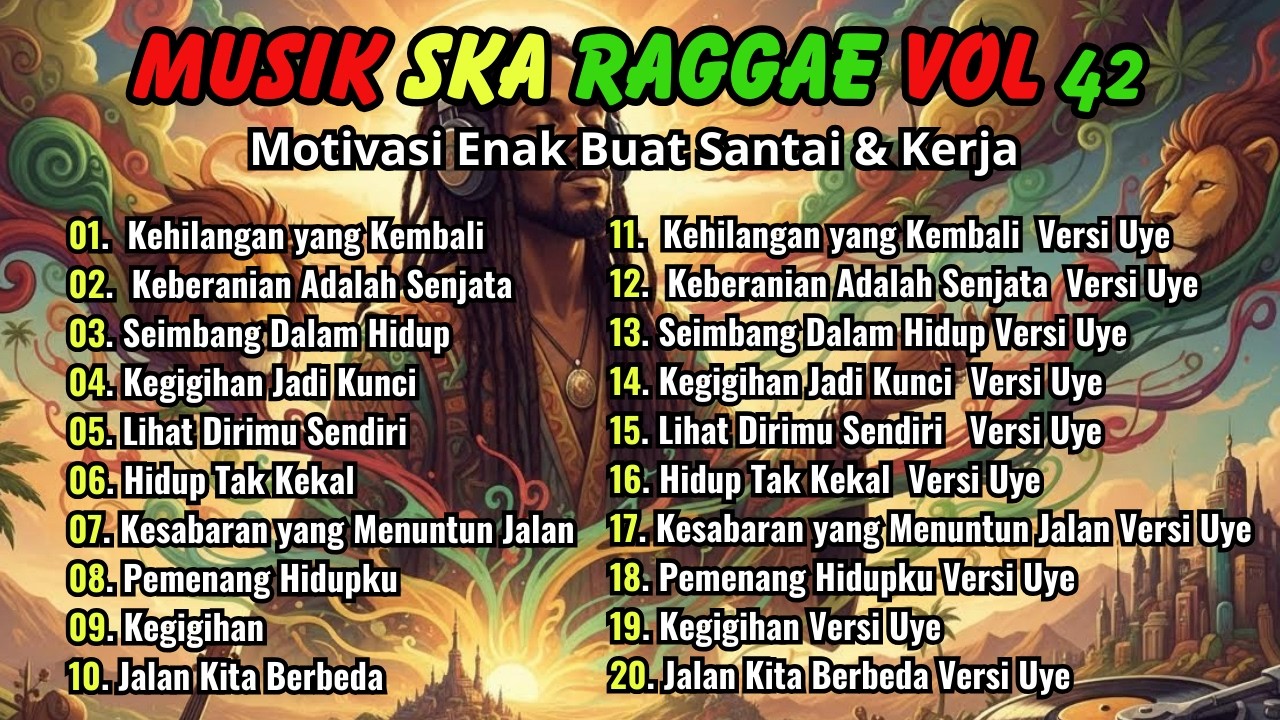 Lagu Reggae SKA Terbaru 2026 Vol.42 🔥 Kumpulan Musik Santai🔥 Kehilangan yang Kembali🎸🎶Roh Reggae Uye
