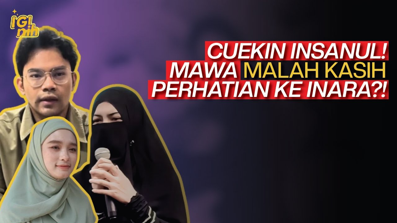 Ada Apa Nih?! Mawa Tak Hiraukan Insanul, Inara Malah Dapat Perhatian?!
