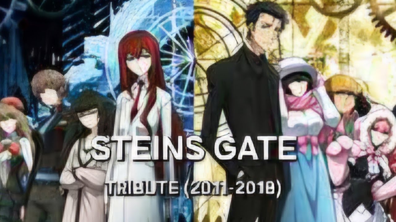 Steins Gate Tribute (2011-2018)