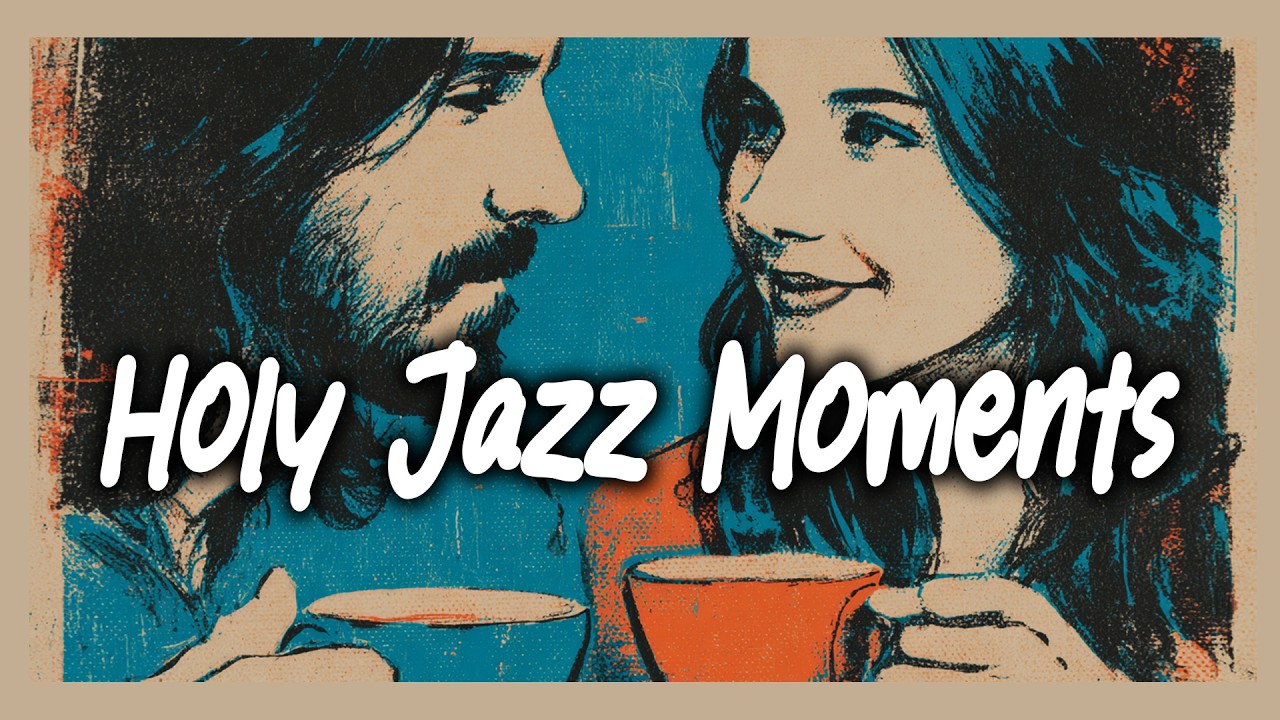☕ Groovy Christian Jazz | Scripture with Soul & Swing
