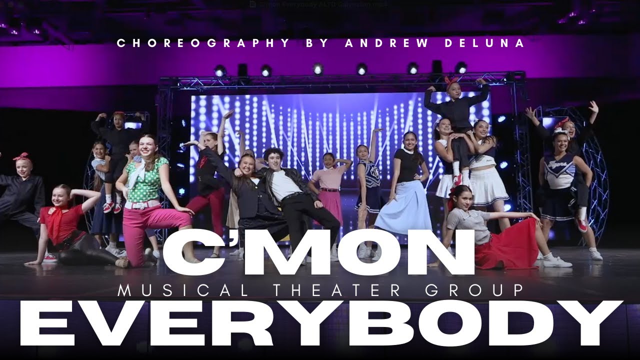 C'mon Everybody- Musical Theater - Choreo by Andrew DeLuna