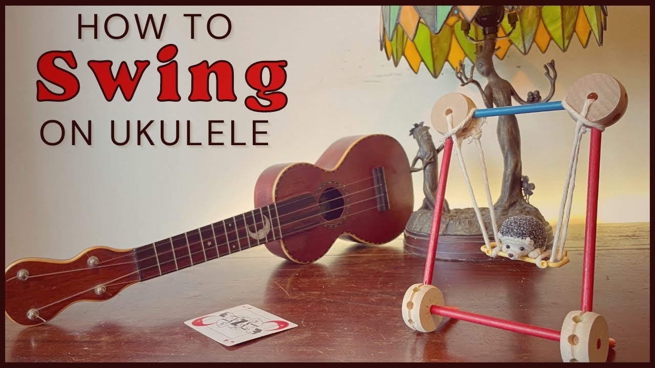 Forget Strumming Patterns - Build Your Ukulele Swing Strum from Scratch