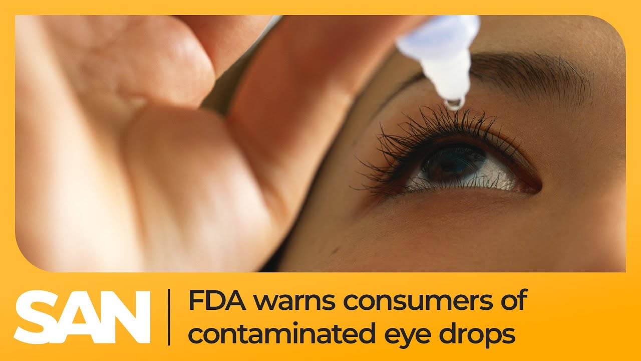 FDA warns consumers of contaminated eye drops over risk of infection, blindness