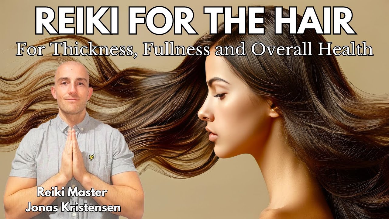 Reiki for the Hair | Energy Healing