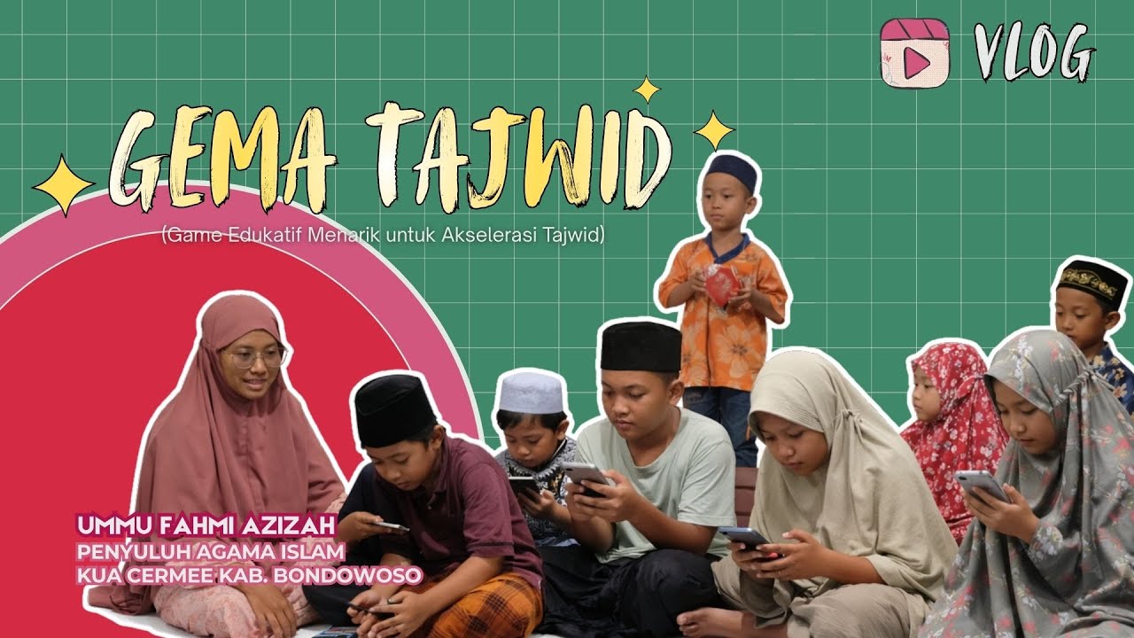 VLOG Penyuluh Agama Islam | GEMA Tajwid | Game Edukatif Menarik untuk Akselerasi Tajwid