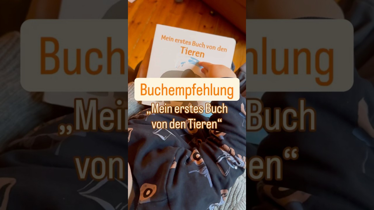 Buchempfehlung „mein erstes Buch von den Tiere“ 