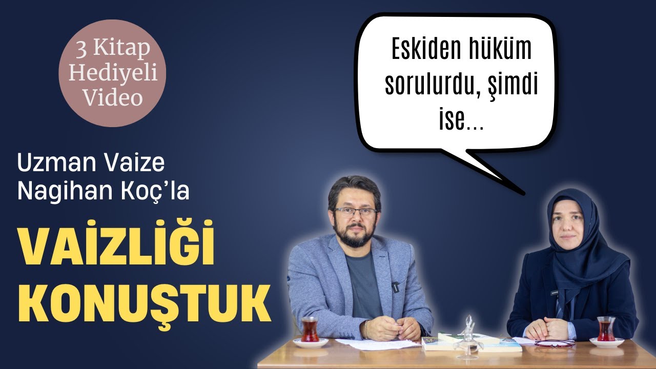 Vaizlik Nedir? Nasıl Olunur? Uzman Vaize Nagihan Koç'a sorduk.