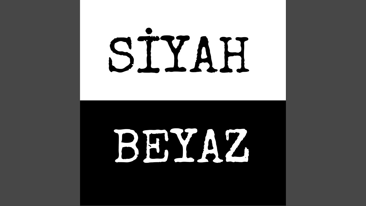 Siyah Beyaz