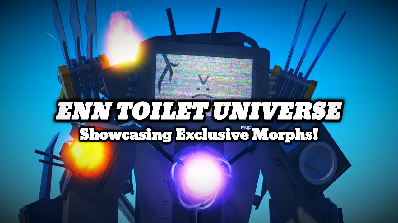 Showcasing Exclusive Morphs!  | ENN Toilet Universe