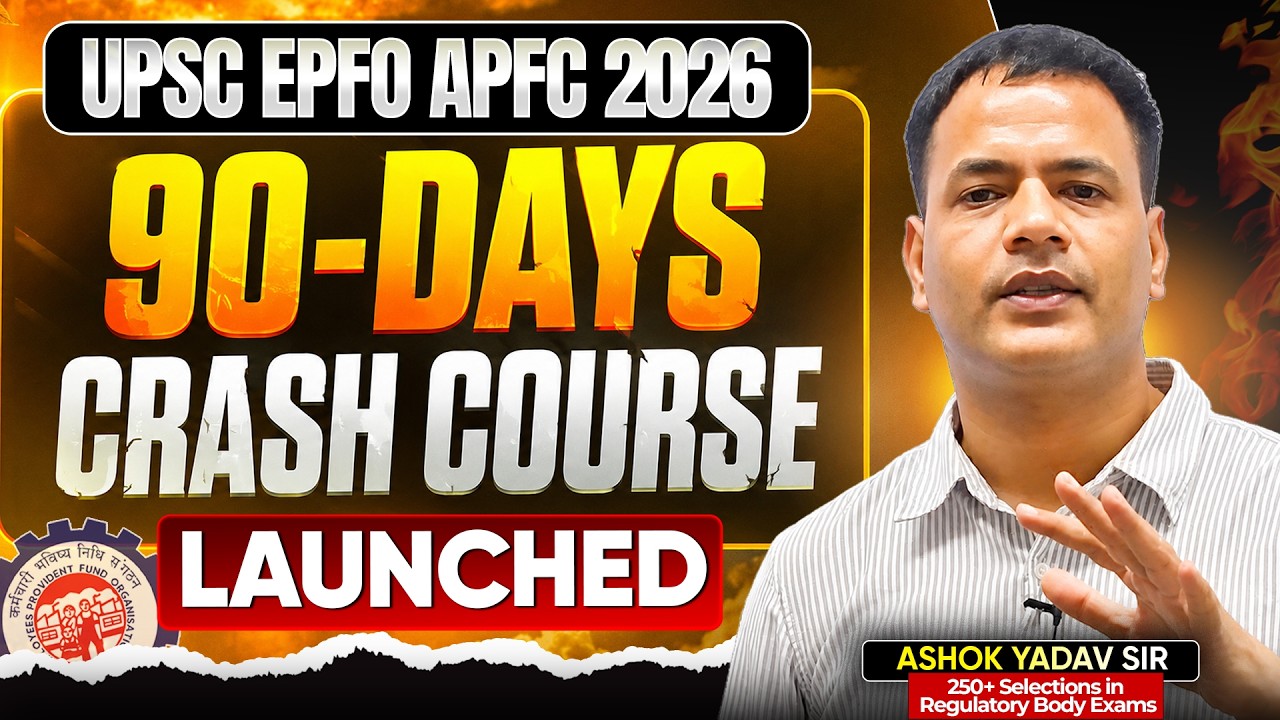 UPSC EPFO 2026: 90 Days Crash Course Launched | Complete Exam Strategy and Pattern | Sarrthi IAS