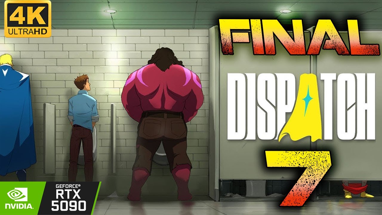 Dispatch – Serie Completa Parte 7 y FINAL [4K | RTX5090 | Español | Sin Comentarios] 🚨